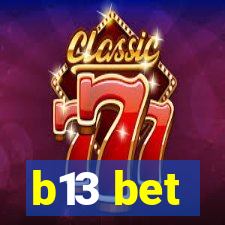 b13 bet